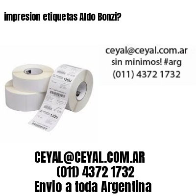 impresion etiquetas Aldo Bonzi?