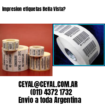 impresion etiquetas Bella Vista?