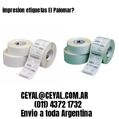 impresion etiquetas El Palomar?