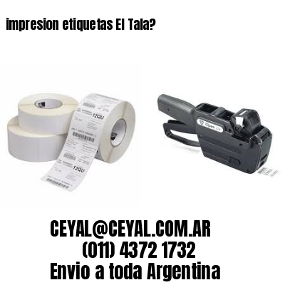 impresion etiquetas El Tala?