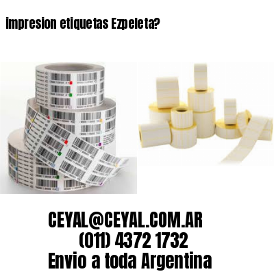 impresion etiquetas Ezpeleta?