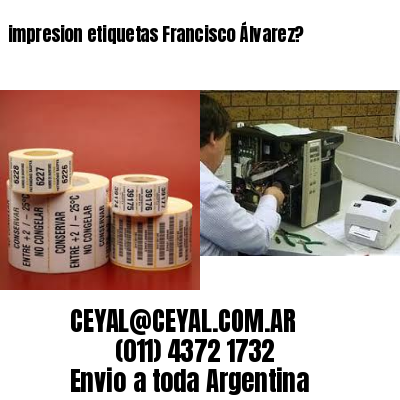 impresion etiquetas Francisco Álvarez?