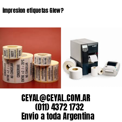 impresion etiquetas Glew?