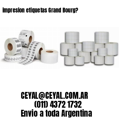 impresion etiquetas Grand Bourg?