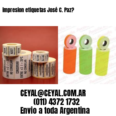 impresion etiquetas José C. Paz?