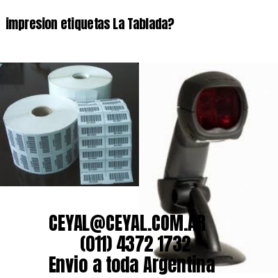 impresion etiquetas La Tablada?