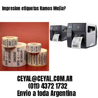 impresion etiquetas Ramos Mejía?