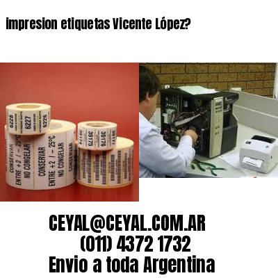 impresion etiquetas Vicente López?