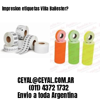 impresion etiquetas Villa Ballester?
