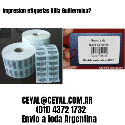 impresion etiquetas Villa Guillermina?