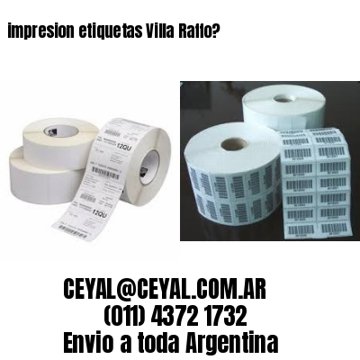 impresion etiquetas Villa Raffo?