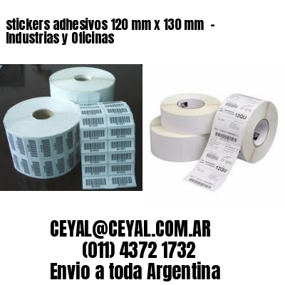 stickers adhesivos 120 mm x 130 mm  – Industrias y Oficinas