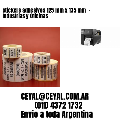stickers adhesivos 125 mm x 135 mm  – Industrias y Oficinas