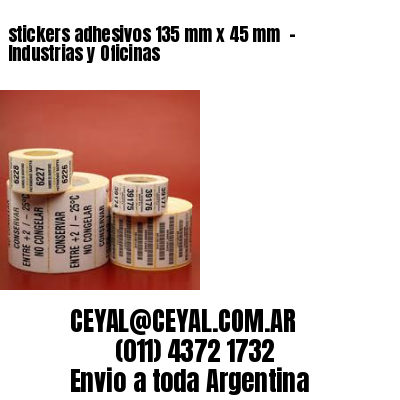stickers adhesivos 135 mm x 45 mm  – Industrias y Oficinas