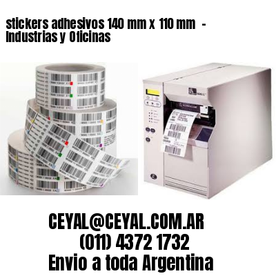 stickers adhesivos 140 mm x 110 mm  – Industrias y Oficinas