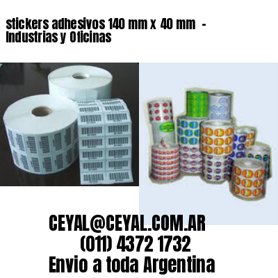 stickers adhesivos 140 mm x 40 mm  – Industrias y Oficinas