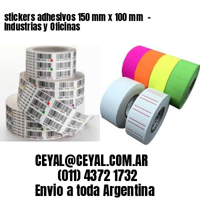stickers adhesivos 150 mm x 100 mm  – Industrias y Oficinas