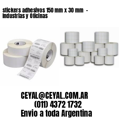 stickers adhesivos 150 mm x 30 mm  – Industrias y Oficinas