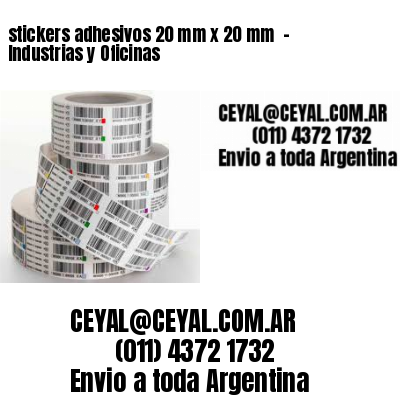 stickers adhesivos 20 mm x 20 mm  – Industrias y Oficinas