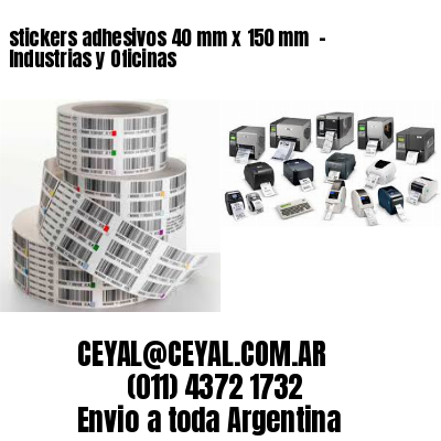 stickers adhesivos 40 mm x 150 mm  – Industrias y Oficinas