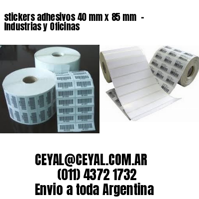 stickers adhesivos 40 mm x 85 mm  – Industrias y Oficinas