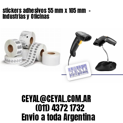 stickers adhesivos 55 mm x 105 mm  – Industrias y Oficinas