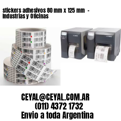 stickers adhesivos 80 mm x 125 mm  – Industrias y Oficinas