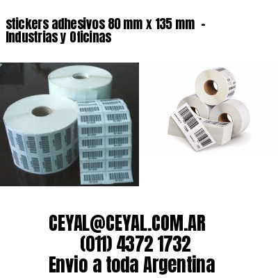 stickers adhesivos 80 mm x 135 mm  – Industrias y Oficinas