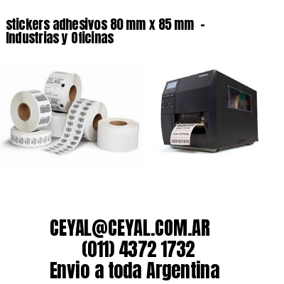 stickers adhesivos 80 mm x 85 mm  – Industrias y Oficinas
