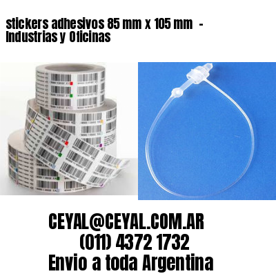 stickers adhesivos 85 mm x 105 mm  – Industrias y Oficinas