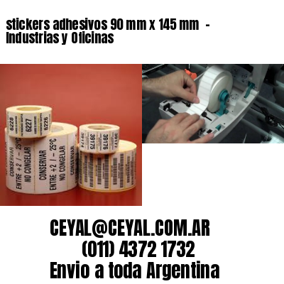 stickers adhesivos 90 mm x 145 mm  – Industrias y Oficinas