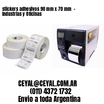 stickers adhesivos 90 mm x 70 mm  – Industrias y Oficinas