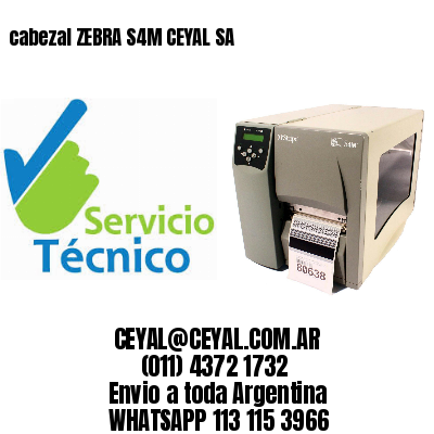 cabezal ZEBRA S4M CEYAL SA