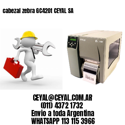 cabezal zebra GC420t CEYAL SA