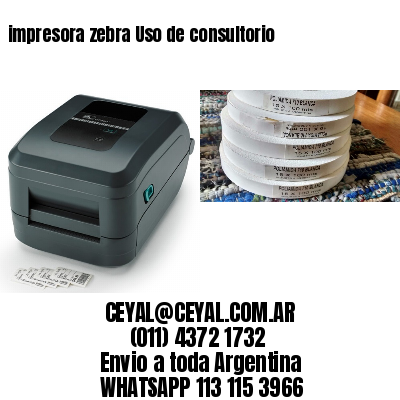 impresora zebra Uso de consultorio