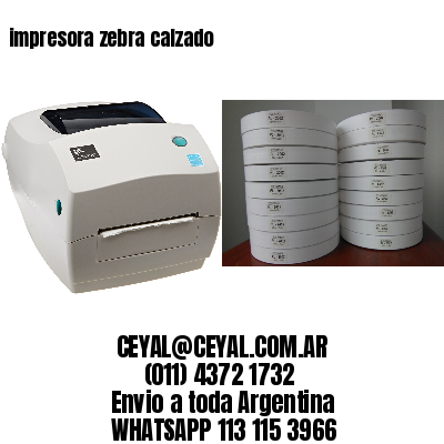impresora zebra calzado