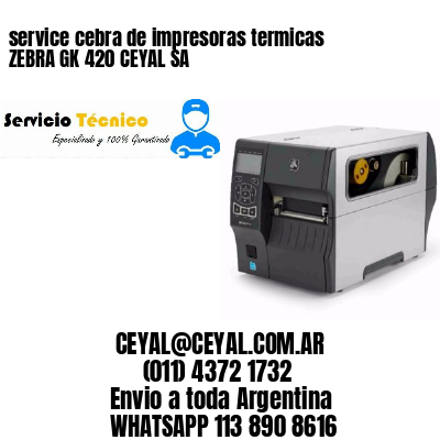 service cebra de impresoras termicas ZEBRA GK 420 CEYAL SA