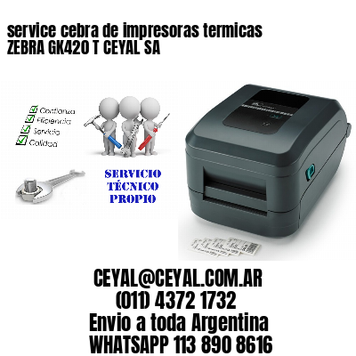 service cebra de impresoras termicas ZEBRA GK420 T CEYAL SA