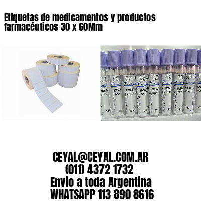 Etiquetas de medicamentos y productos farmacéuticos 30 x 60Mm
