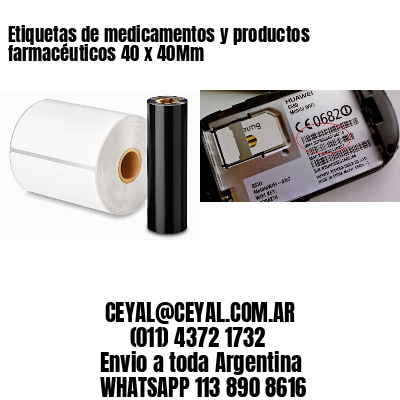 Etiquetas de medicamentos y productos farmacéuticos 40 x 40Mm
