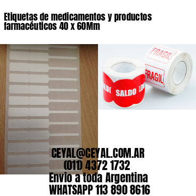 Etiquetas de medicamentos y productos farmacéuticos 40 x 60Mm