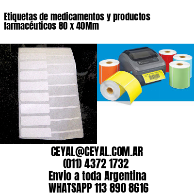 Etiquetas de medicamentos y productos farmacéuticos 80 x 40Mm