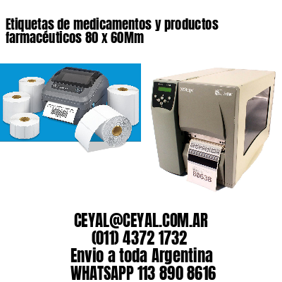 Etiquetas de medicamentos y productos farmacéuticos 80 x 60Mm