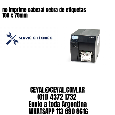 no imprime cabezal cebra de etiquetas 100 x 70mm