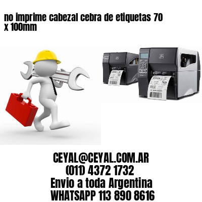 no imprime cabezal cebra de etiquetas 70 x 100mm