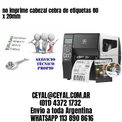 no imprime cabezal cebra de etiquetas 80 x 20mm