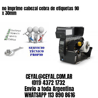 no imprime cabezal cebra de etiquetas 90 x 30mm