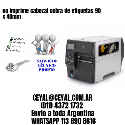 no imprime cabezal cebra de etiquetas 90 x 40mm