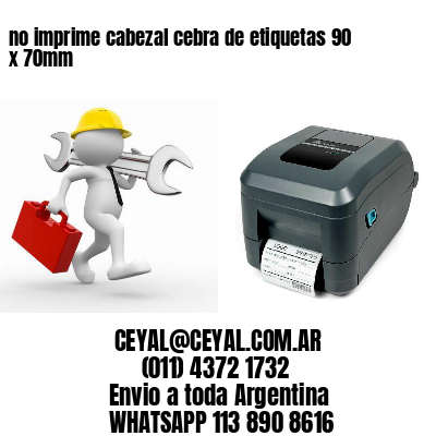 no imprime cabezal cebra de etiquetas 90 x 70mm
