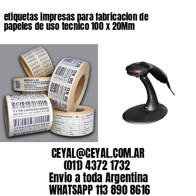 etiquetas impresas para fabricacion de papeles de uso tecnico 100 x 20Mm
